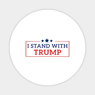 i stand with trump Magnet